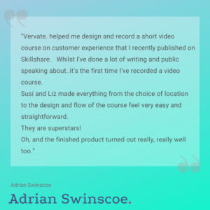 Quote text testimonial from Adrian Swinscoe for Vervate