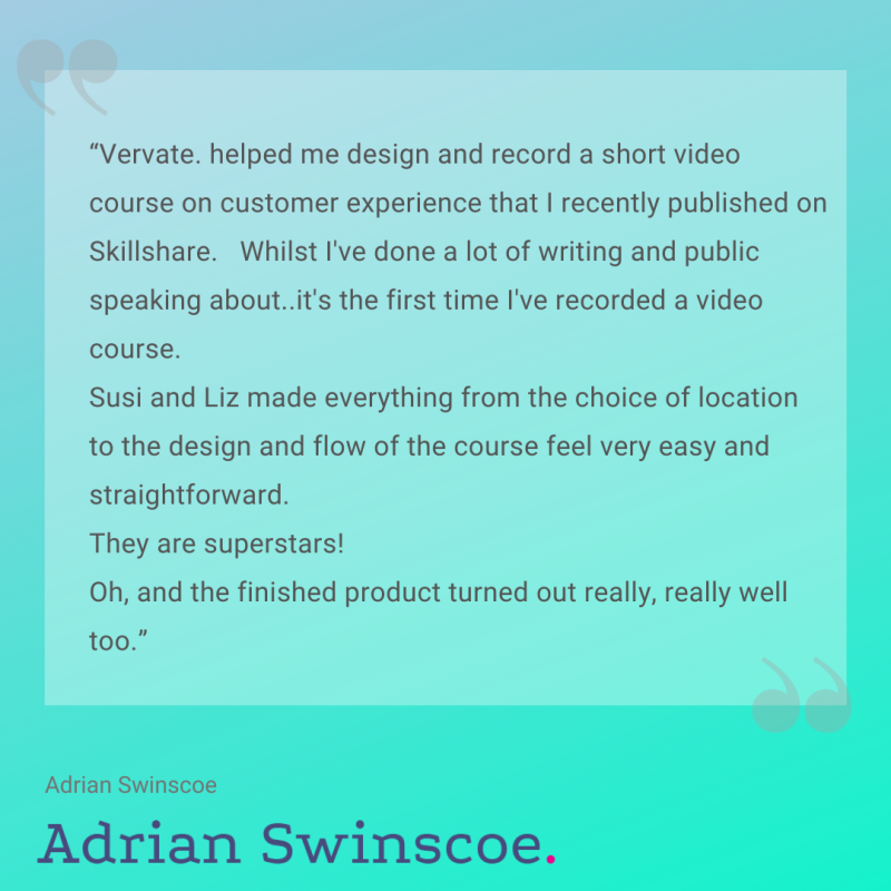 Quote text testimonial from Adrian Swinscoe for Vervate